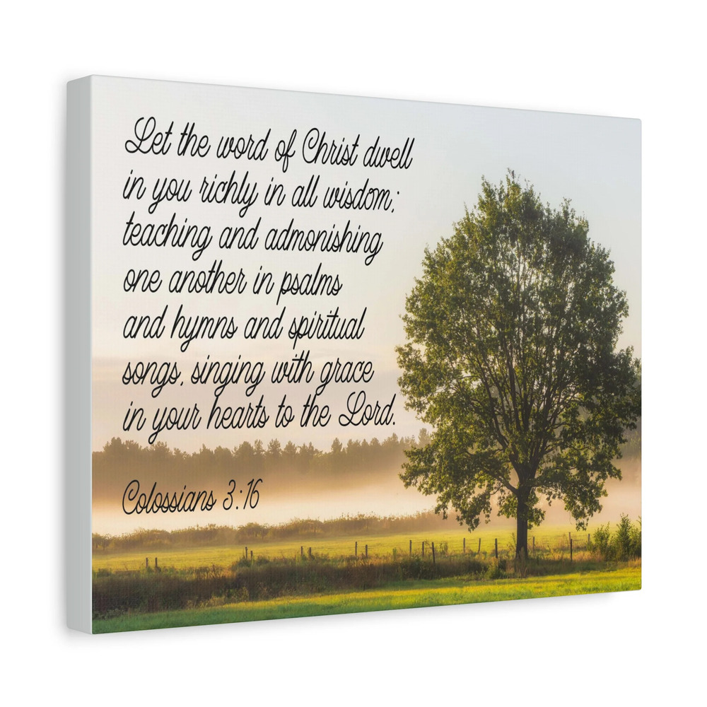 Scripture Canvas Psalms, Hymns and Spiritual Songs Colossians 3:16 Christian